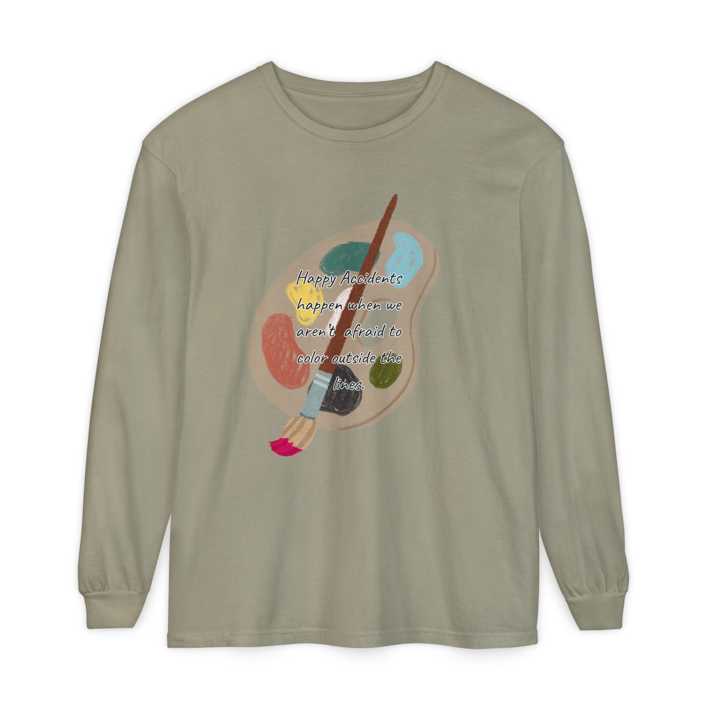 Long Sleeve T-Shirt - Don't Be Afraid to Color Outside the Lines