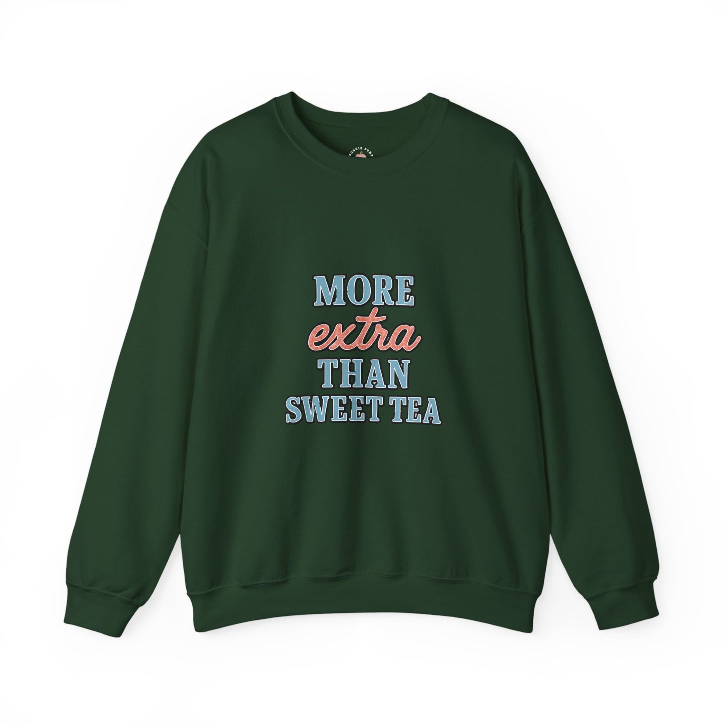Crewneck Sweatshirt - More Extra Than Sweet Tea