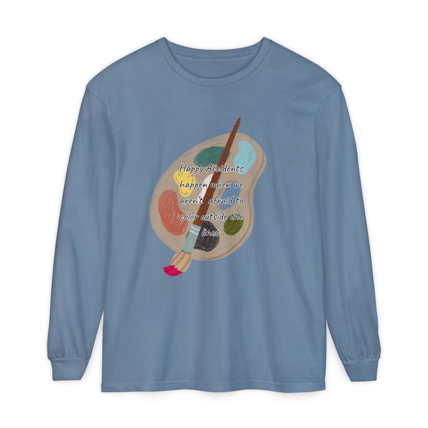 Long Sleeve T-Shirt - Don't Be Afraid to Color Outside the Lines