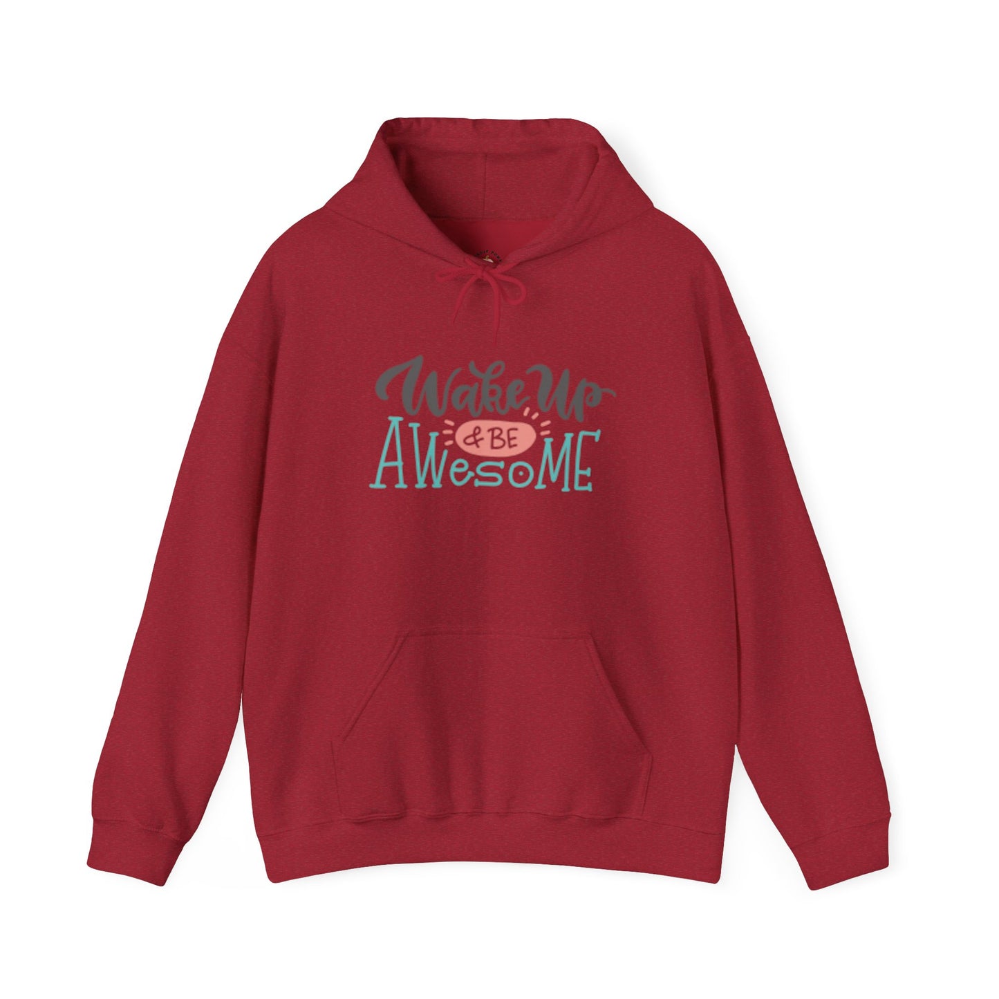 Wake Up & Be Awesome Hooded Sweatshirt