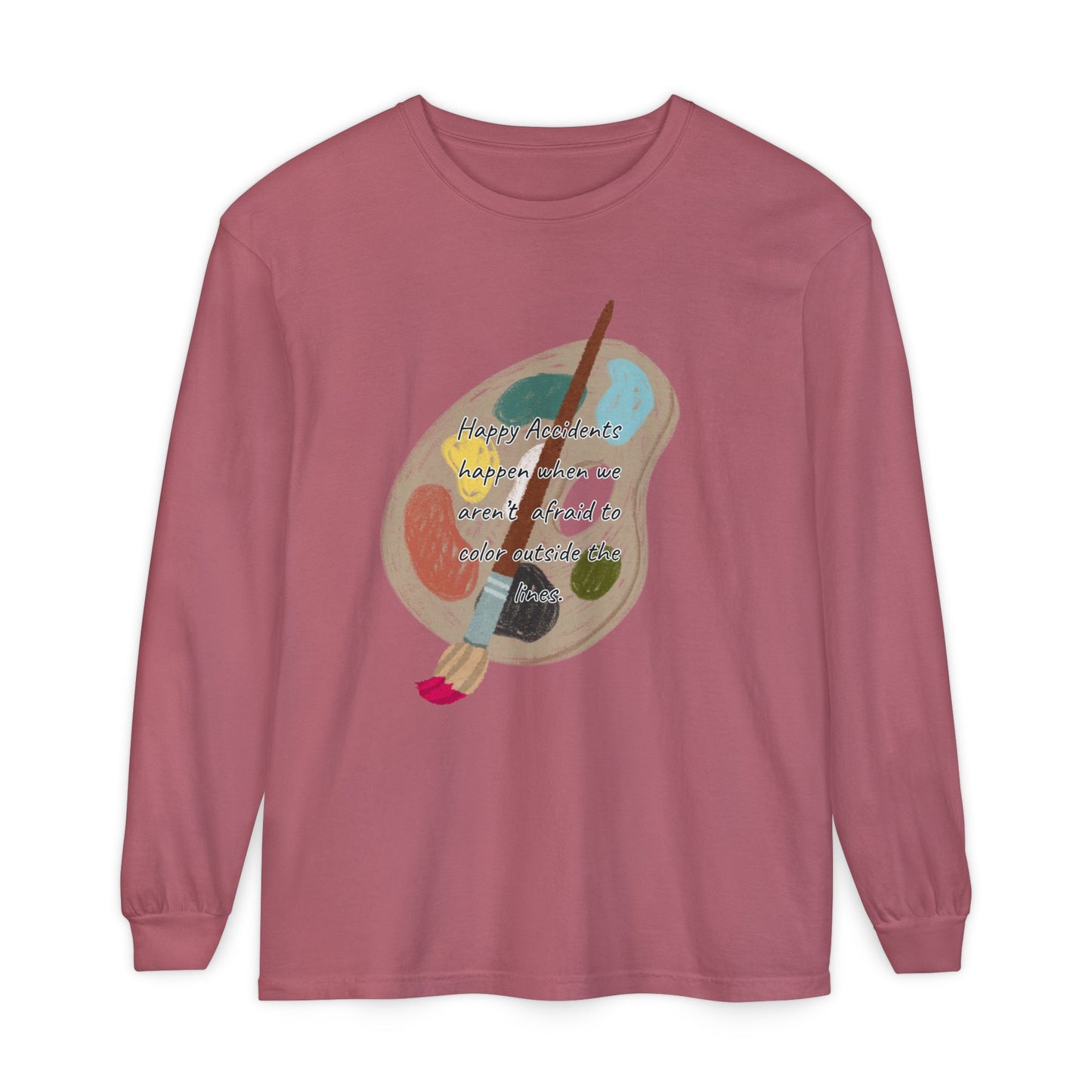 Long Sleeve T-Shirt - Don't Be Afraid to Color Outside the Lines