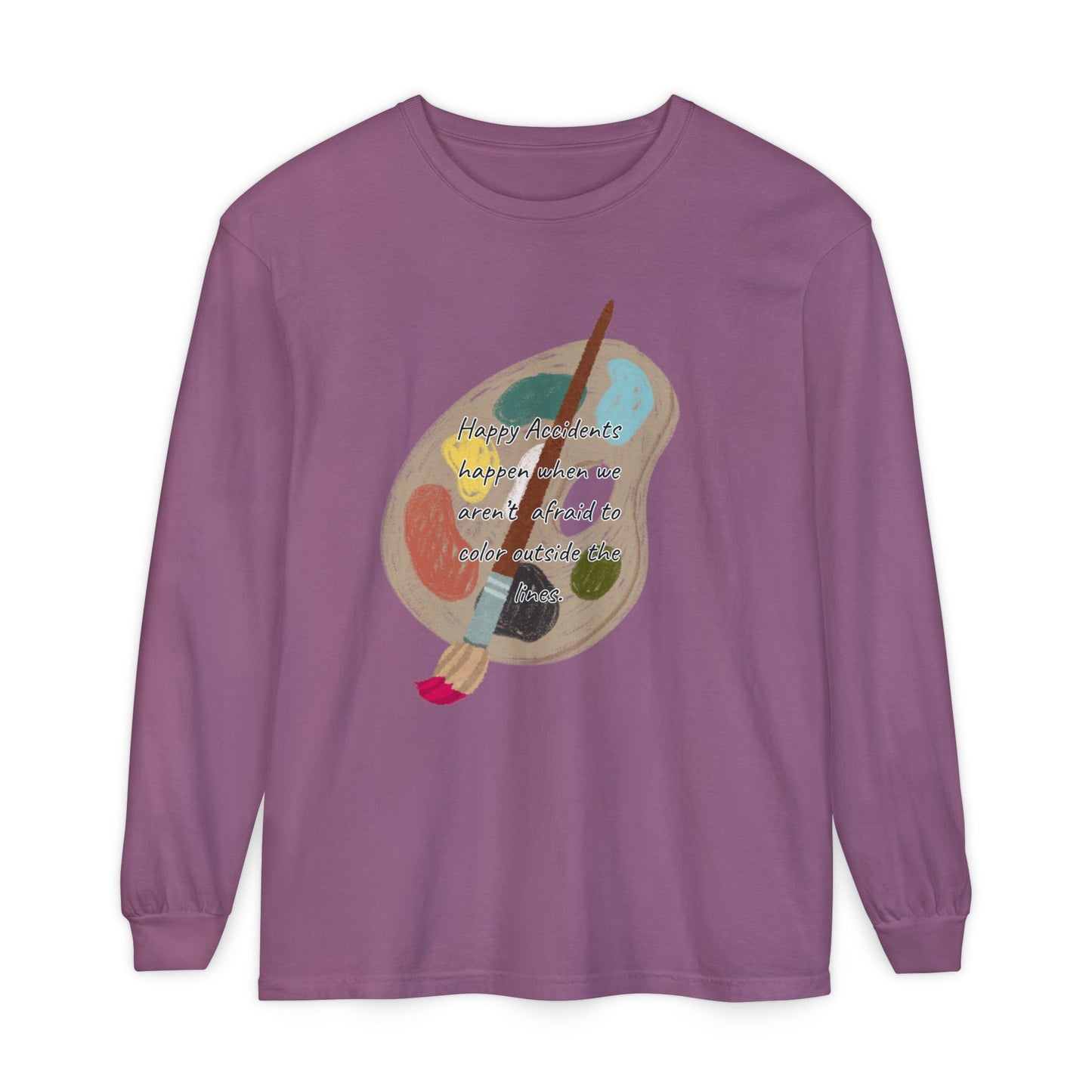 Long Sleeve T-Shirt - Don't Be Afraid to Color Outside the Lines