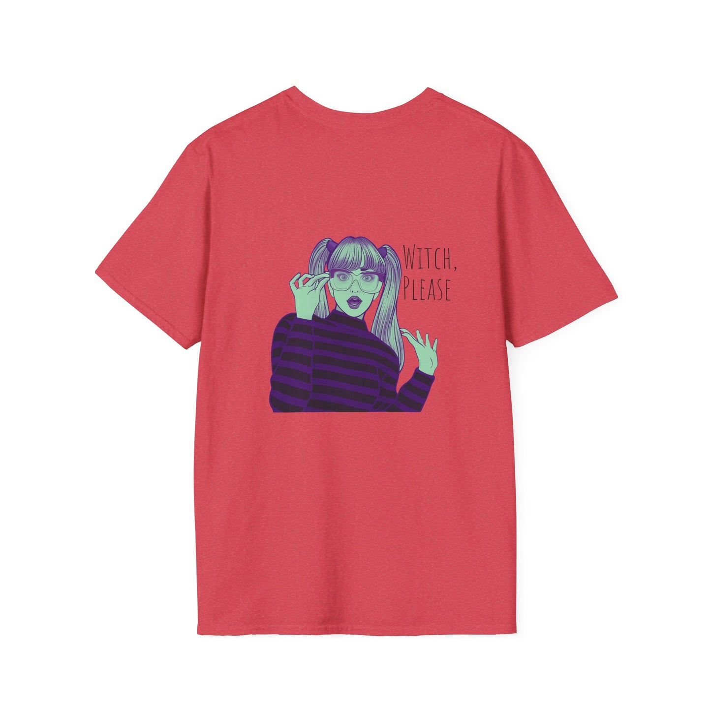 Witch Please Softstyle T-Shirt - Funny Halloween Snarky Design