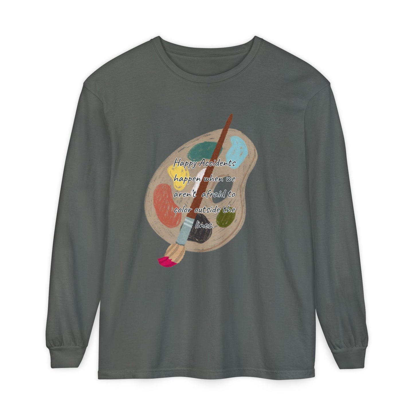 Long Sleeve T-Shirt - Don't Be Afraid to Color Outside the Lines