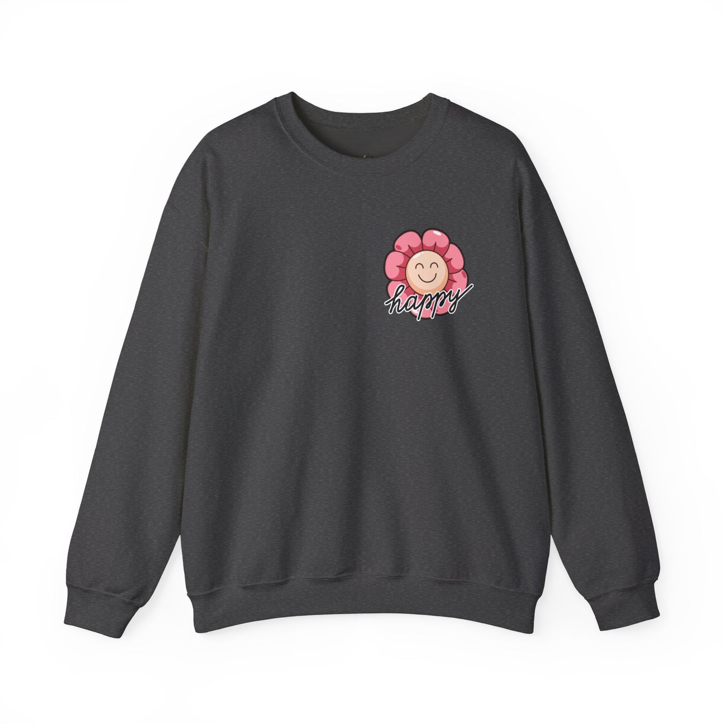 Funny Be Happy Sweatshirt