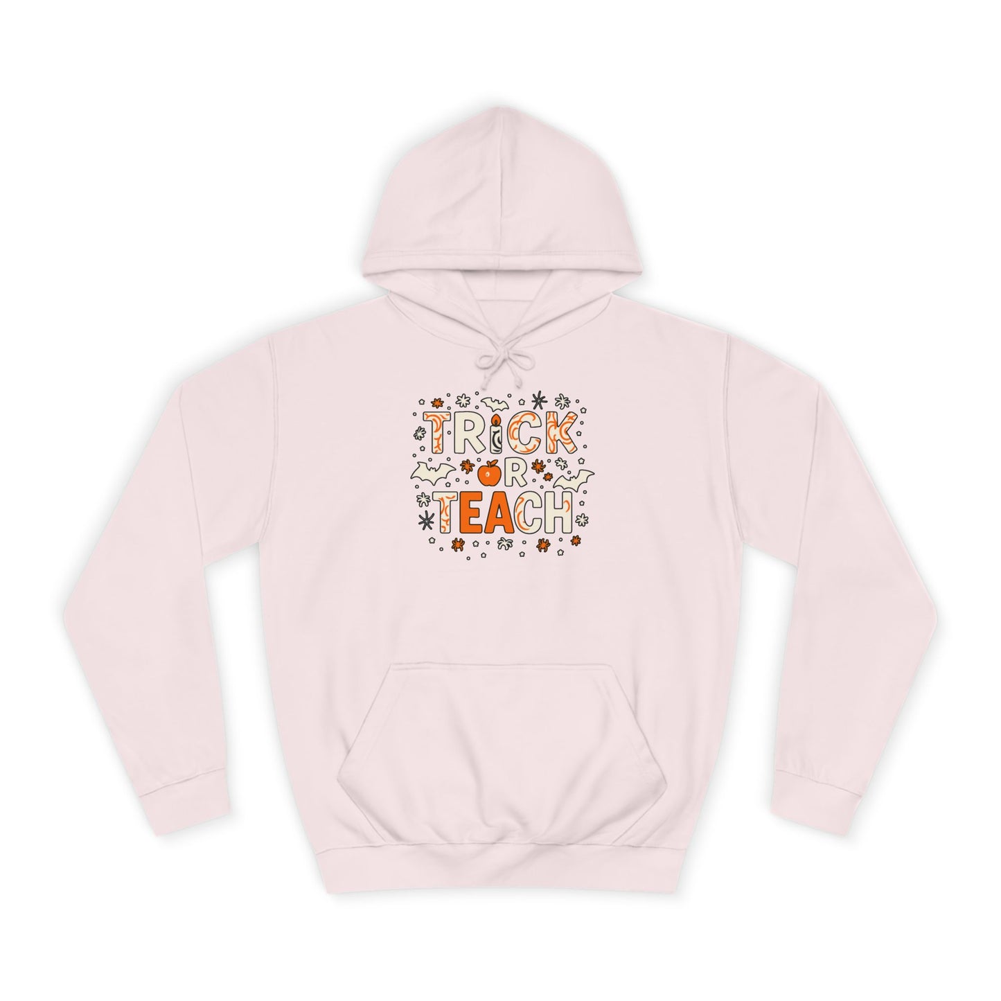 Trick or Teach College Hoodie