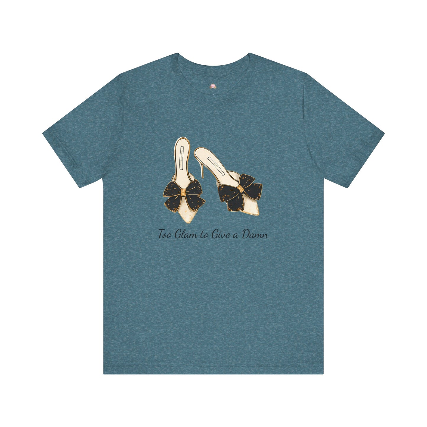 T-Shirt - Too Glam to Give a Damn