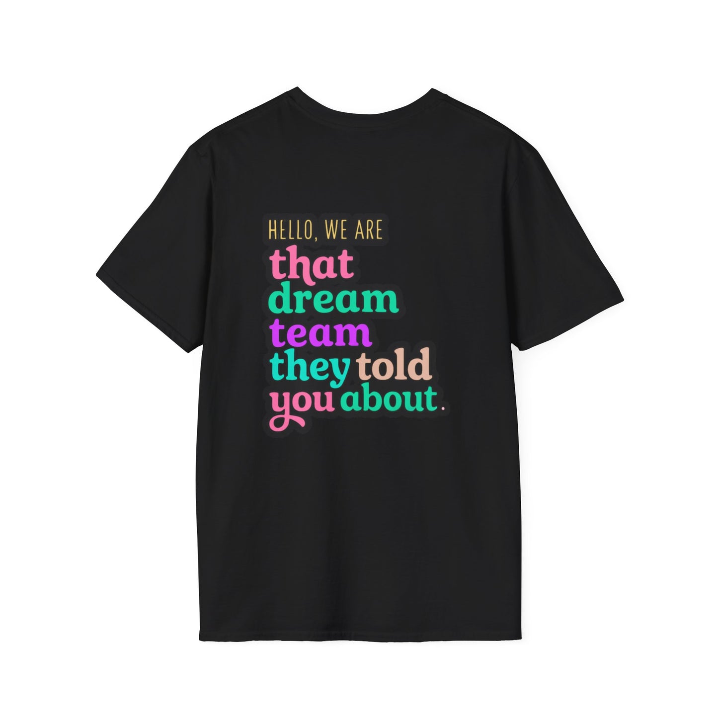 Dream Team Unisex T-Shirt for Teachers and School Squad Members