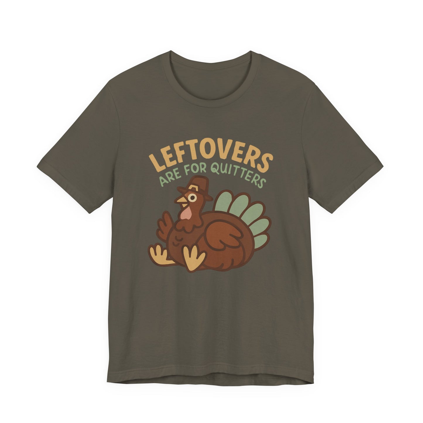 Thanksgiving Turkey Unisex Tee - Leftovers Are For Quitters
