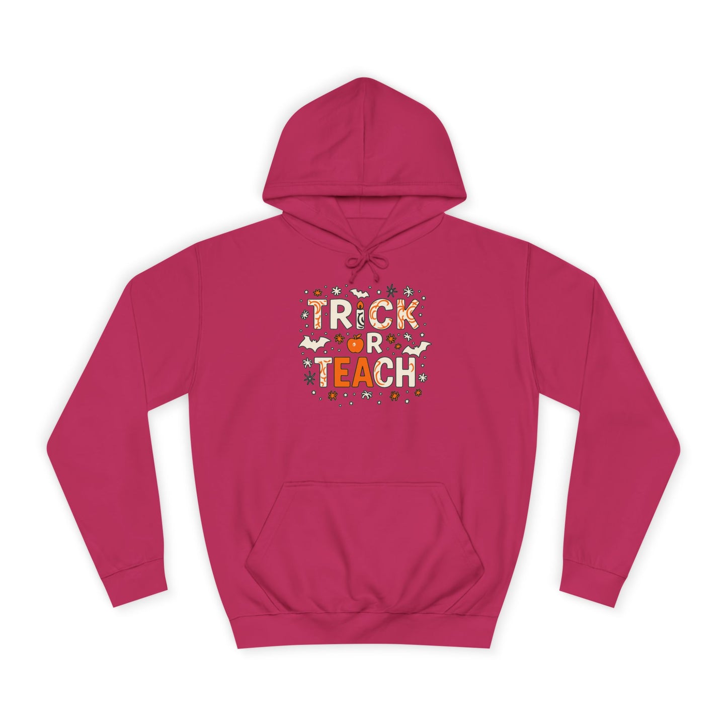 Trick or Teach College Hoodie