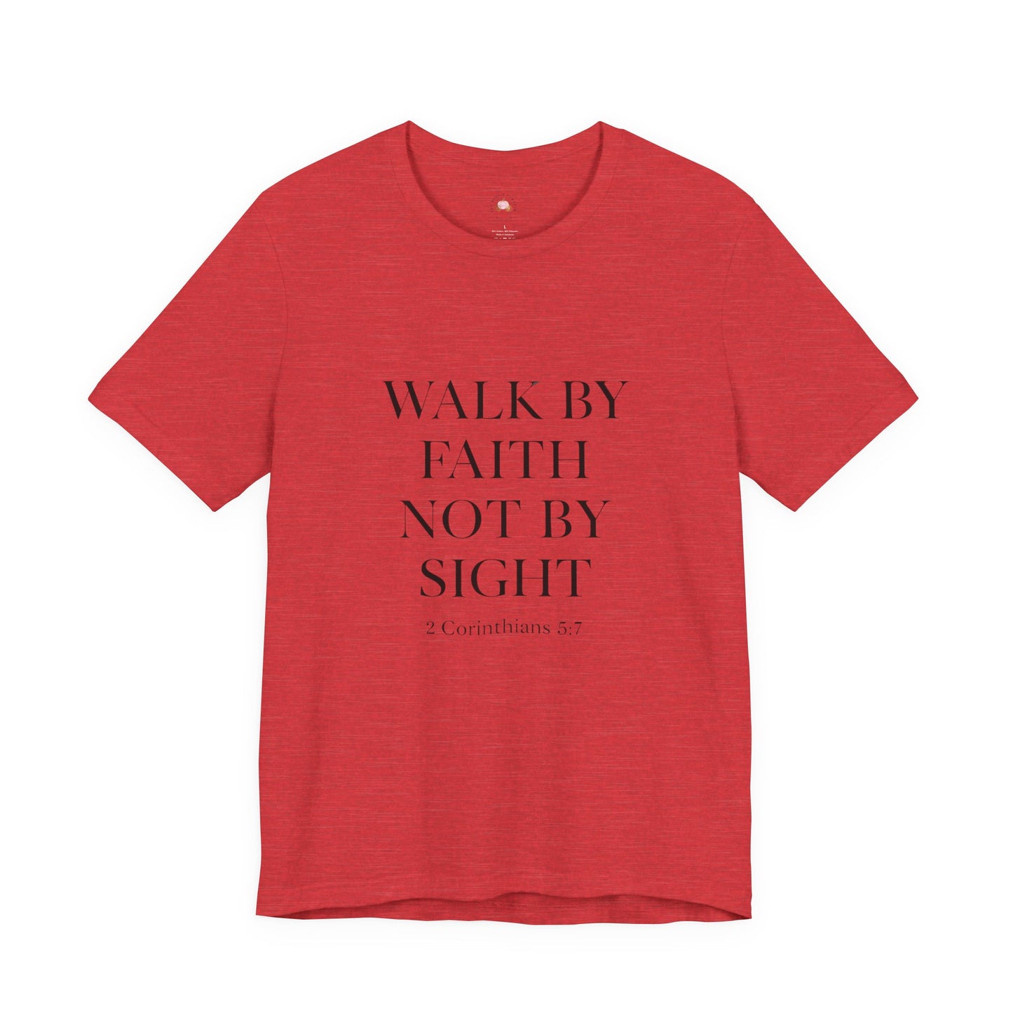 Christian Tee - Walk By Faith, Not By Sight - The Bougie Pumpkin Boutique