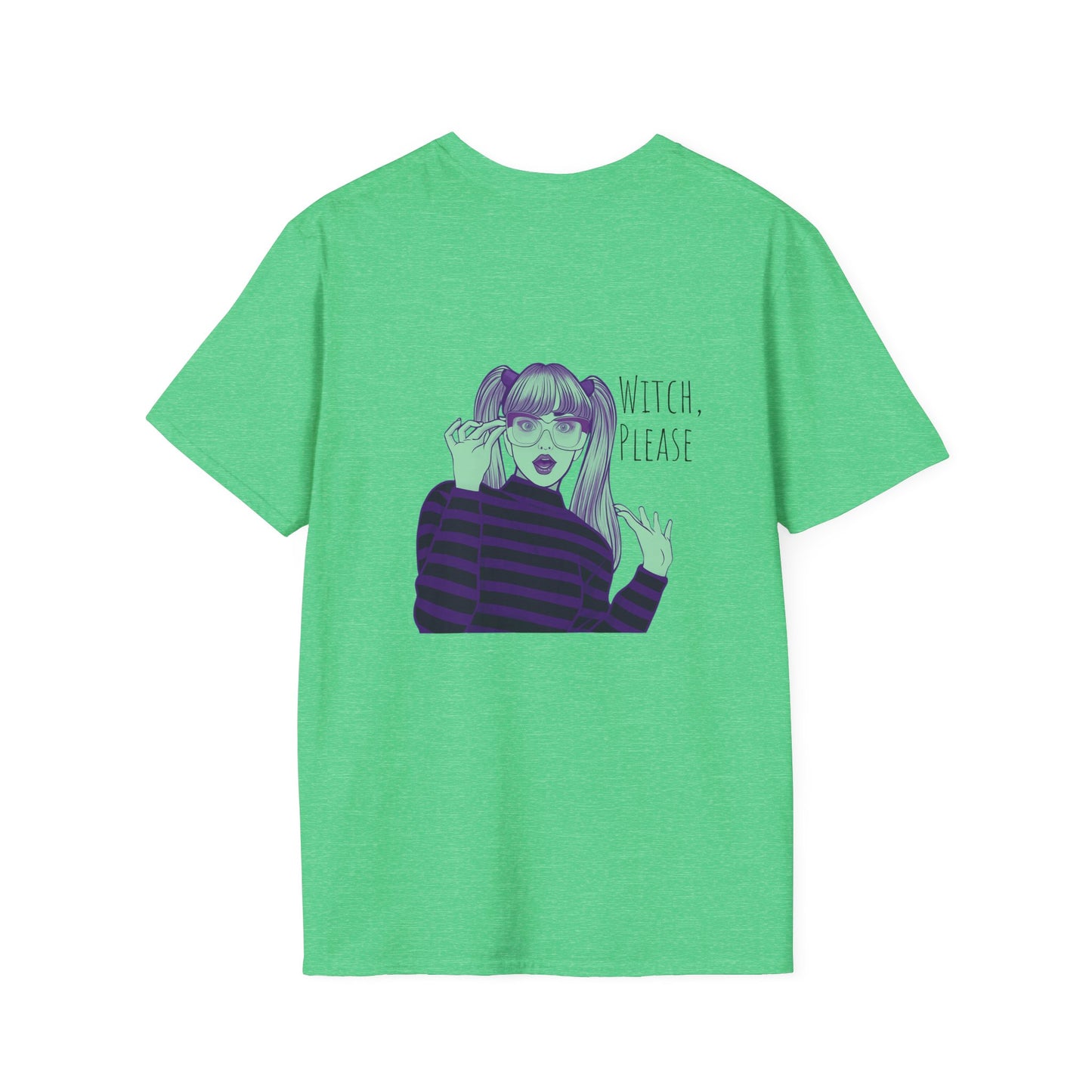 Witch Please Softstyle T-Shirt - Funny Halloween Snarky Design