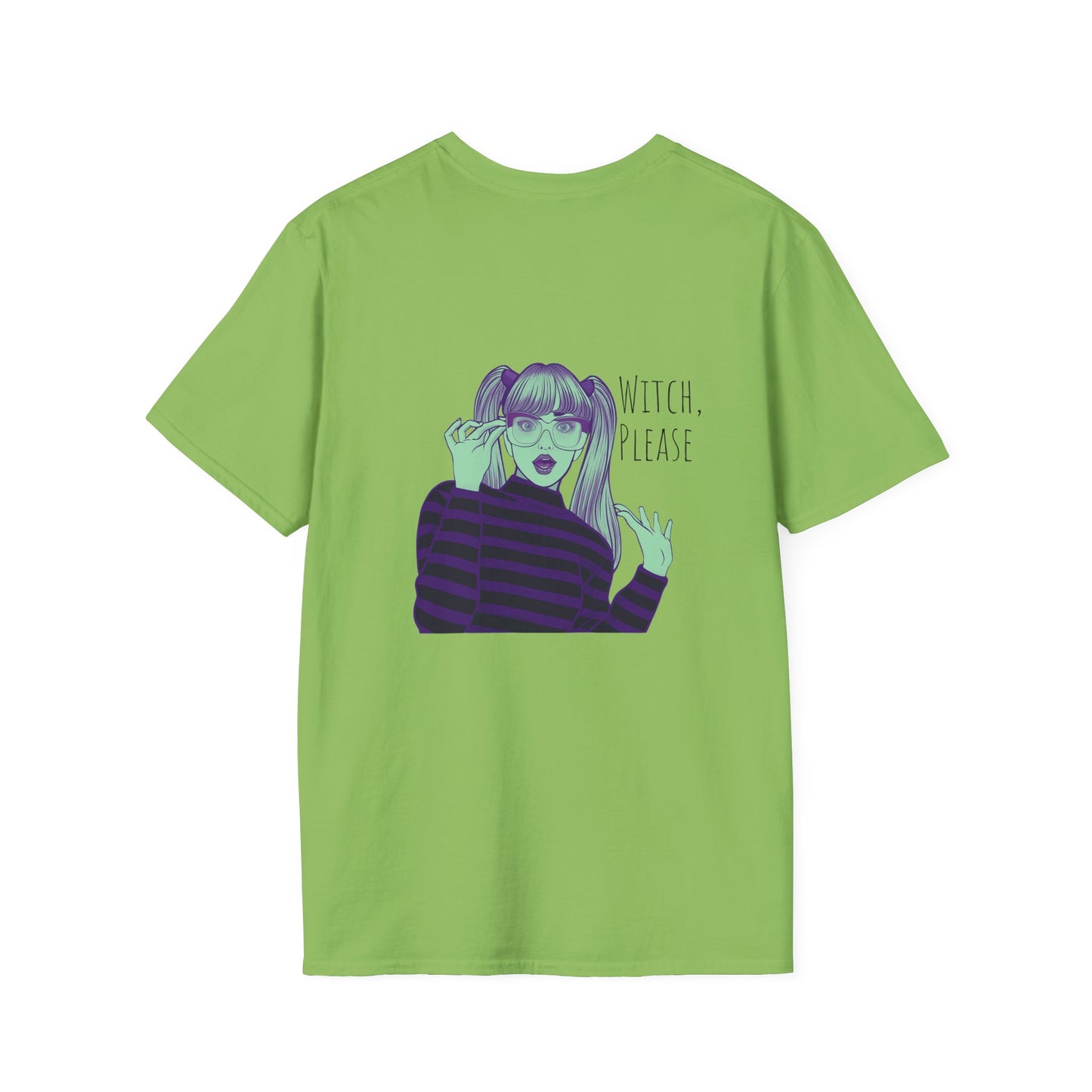 Witch Please Softstyle T-Shirt - Funny Halloween Snarky Design
