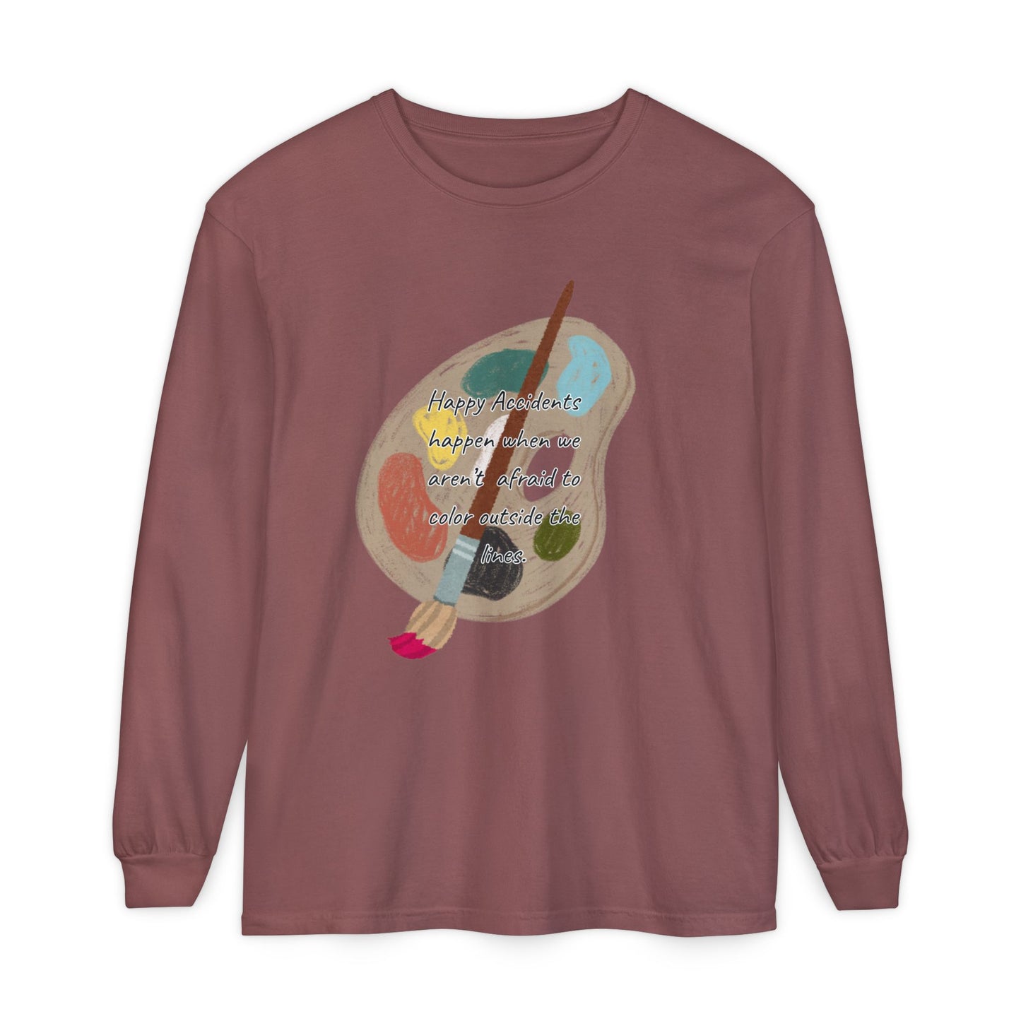 Long Sleeve T-Shirt - Don't Be Afraid to Color Outside the Lines