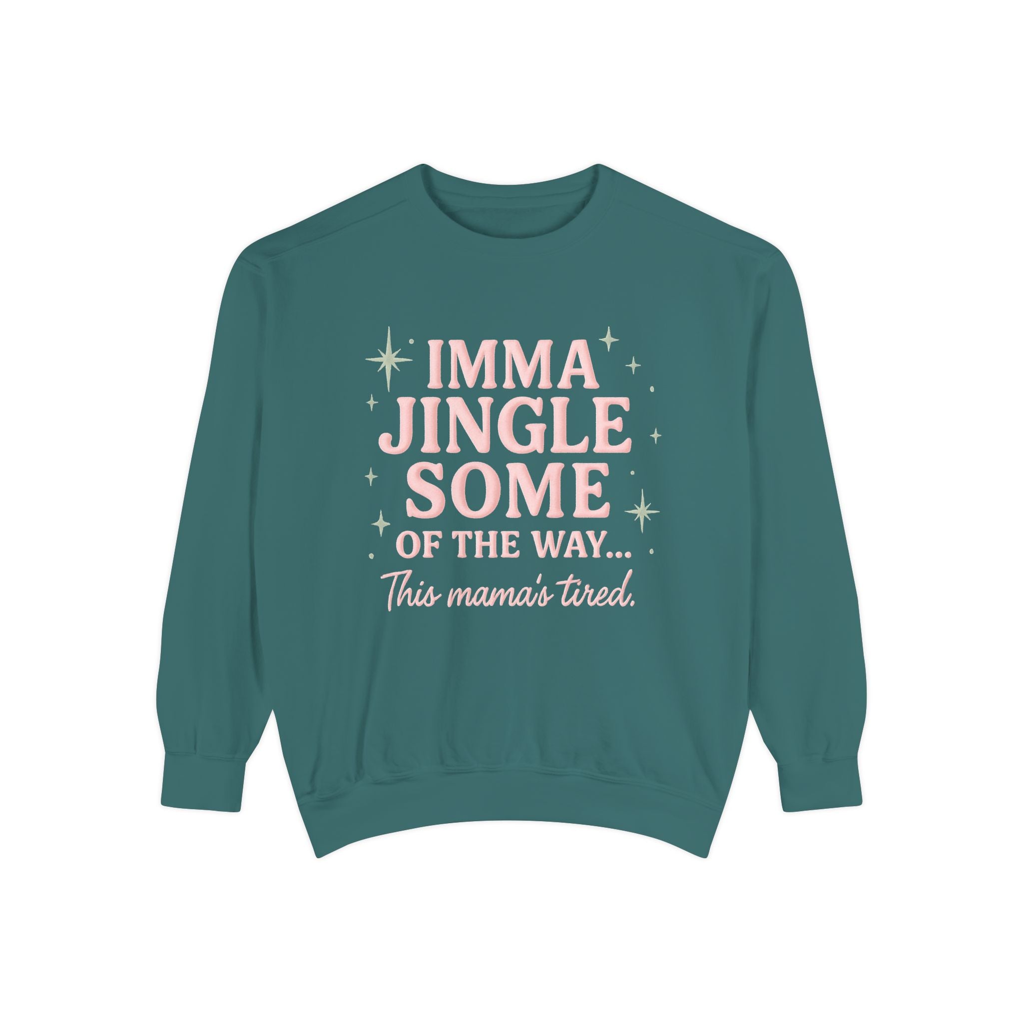 Christmas Mama Sweatshirt – "Imma Jingle Some of the Way" Holiday Crewneck