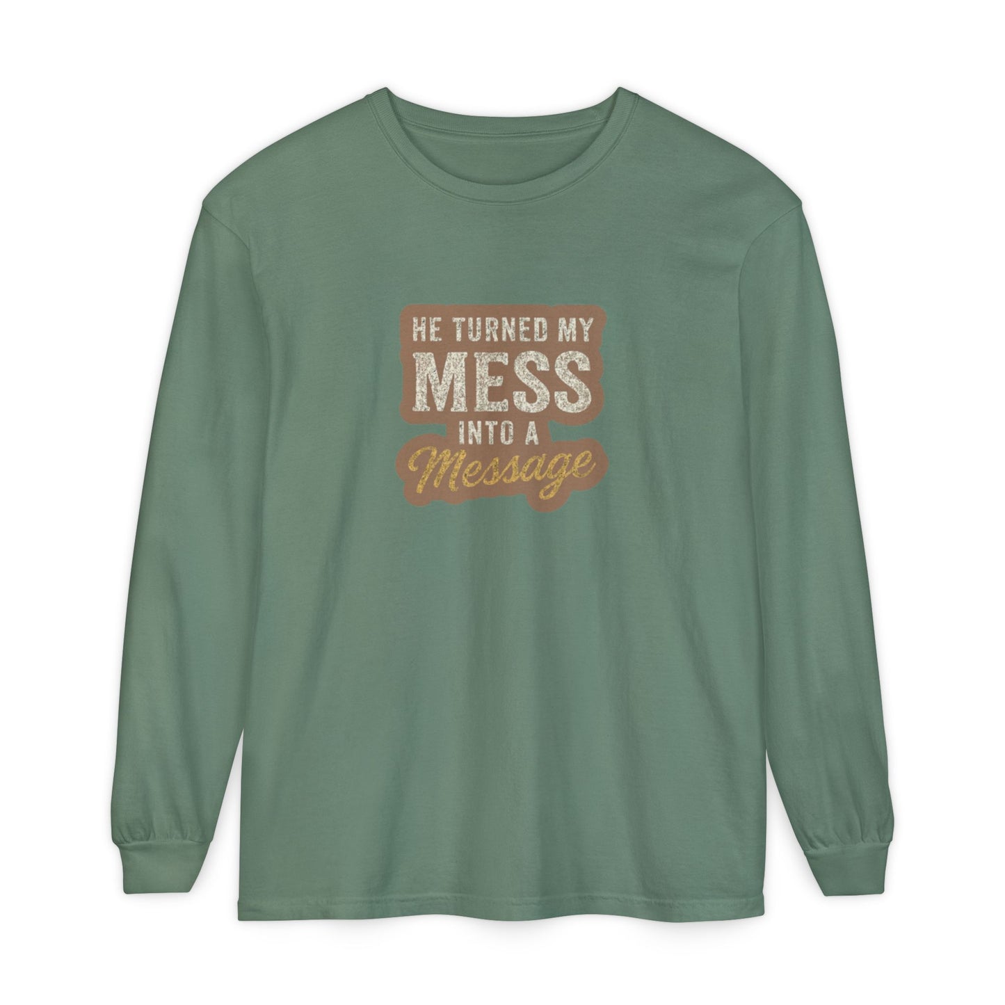 He Turned My Mess Into My Message Sweatshirt | Faith & Grace Christian Shirt – Bougie Pumpkin Boutique - The Bougie Pumpkin Boutique