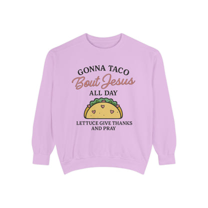 Sweatshirt Taco Bout Jesus All Day- Punny Faith - The Bougie Pumpkin Boutique