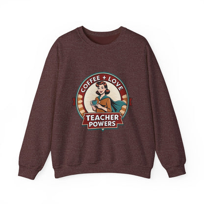 Coffee & Love Teacher Powers Unisex Sweatshirt