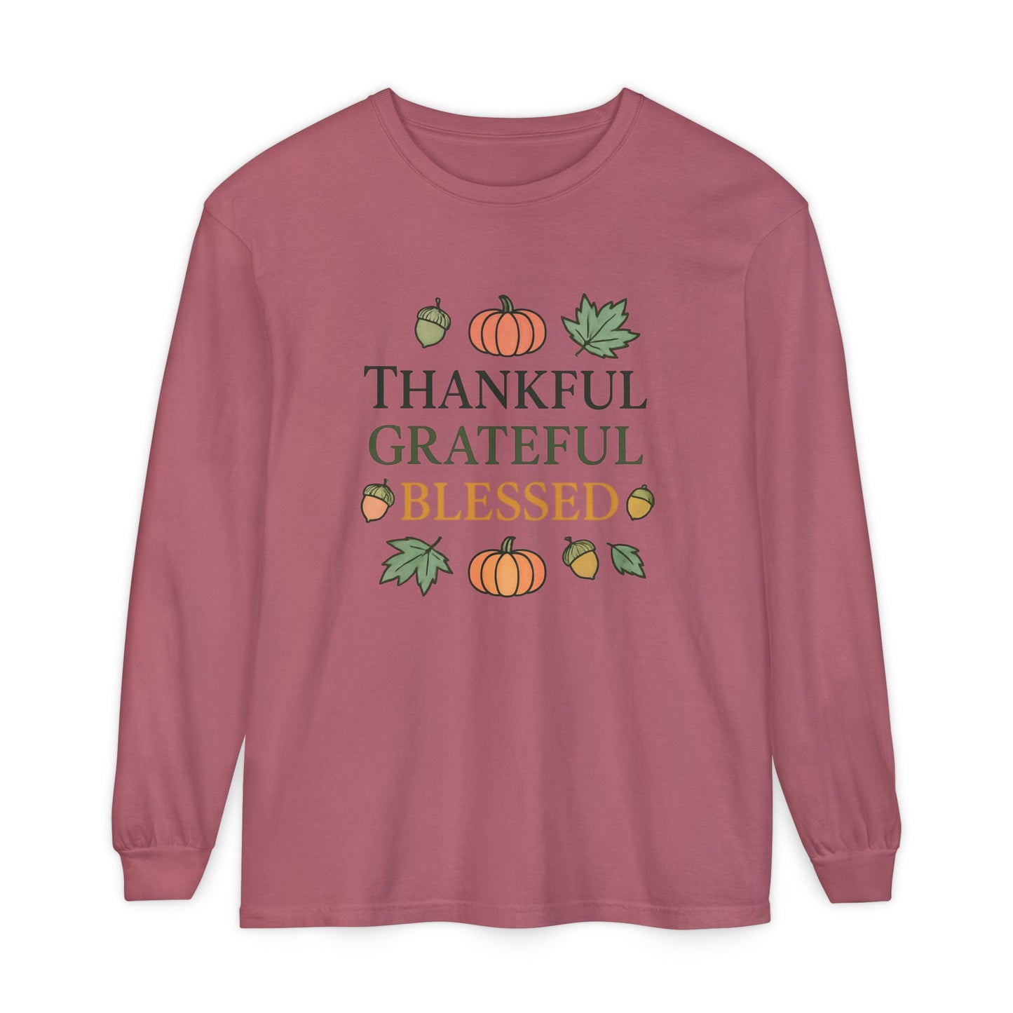 Thankful Grateful Blessed Long Sleeve T-Shirt | Autumn Fashion, Harvest Wear, Thanksgiving Gift, Fall Style, Cozy Apparel