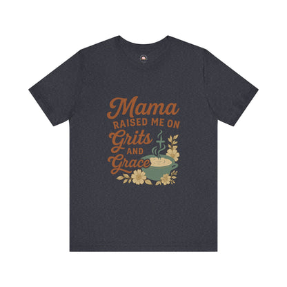 Mama Raised Me on Grits and Grace | Faith & Southern Mama Shirt – Bougie Pumpkin Boutique - The Bougie Pumpkin Boutique