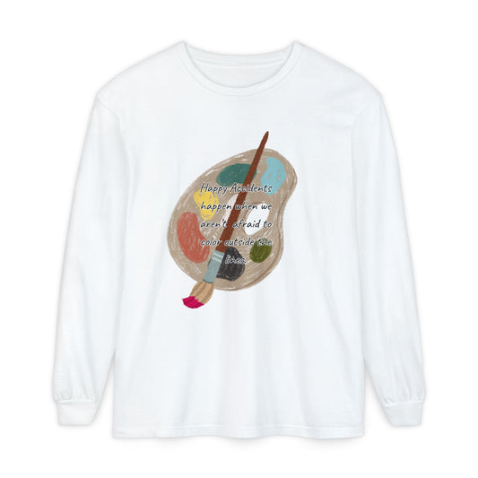 Long Sleeve T-Shirt - Don't Be Afraid to Color Outside the Lines