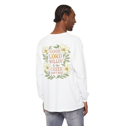Long Sleeve T-Shirt - Good Lord Willing and the Creek Don't Rise Design - The Bougie Pumpkin Boutique