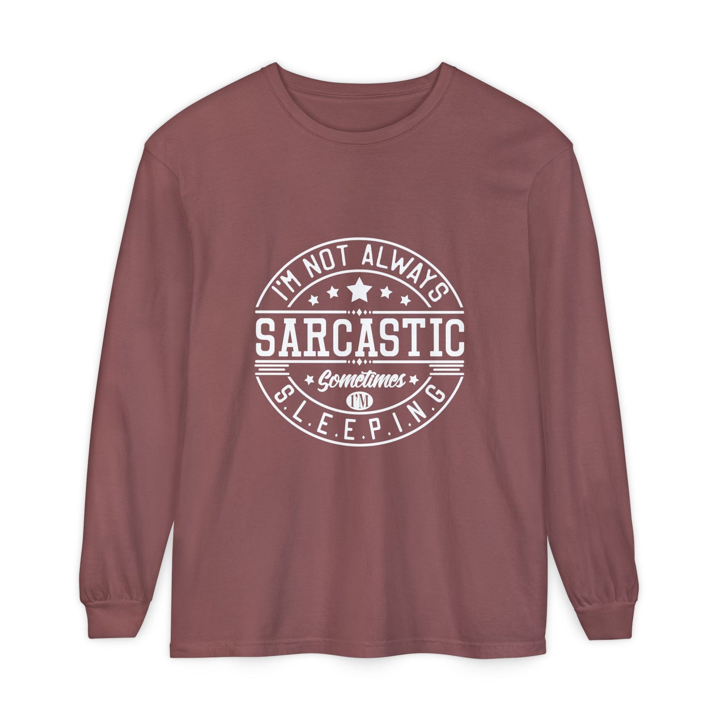 Sarcastic Long Sleeve T-Shirt