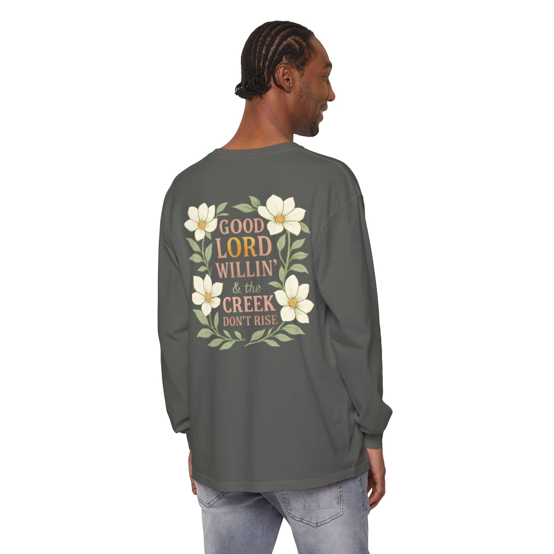 Long Sleeve T-Shirt - Good Lord Willing and the Creek Don't Rise Design - The Bougie Pumpkin Boutique