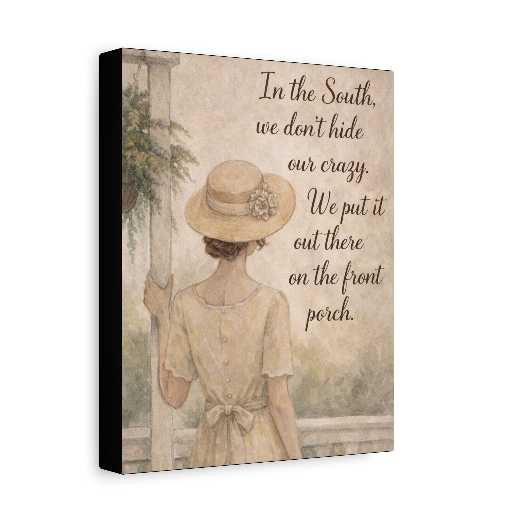 Front Porch Cottage Canvas Wall Art — "Our Crazy. We Put It Out There on the Front Porch."
