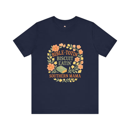 Southern Mama Biblical Tee, Fun Southern T-Shirt, Cute Gift for Moms, Bible Lovers, Casual Everyday Wear - The Bougie Pumpkin Boutique