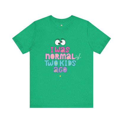 Unisex Jersey Short Sleeve Tee with 'I Was Normal Two Kids Ago' Design - Fun Parenthood Shirt, Gift for Moms and Dads, Casual Wear, [...]
