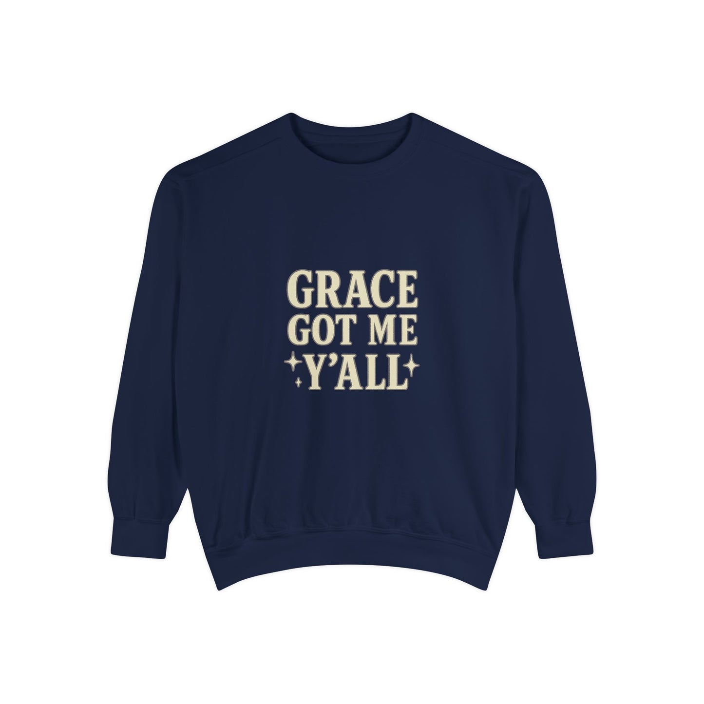 Grace Got Me Y’all Sweatshirt | Southern Faith Crewneck – Bougie Pumpkin Boutique - The Bougie Pumpkin Boutique