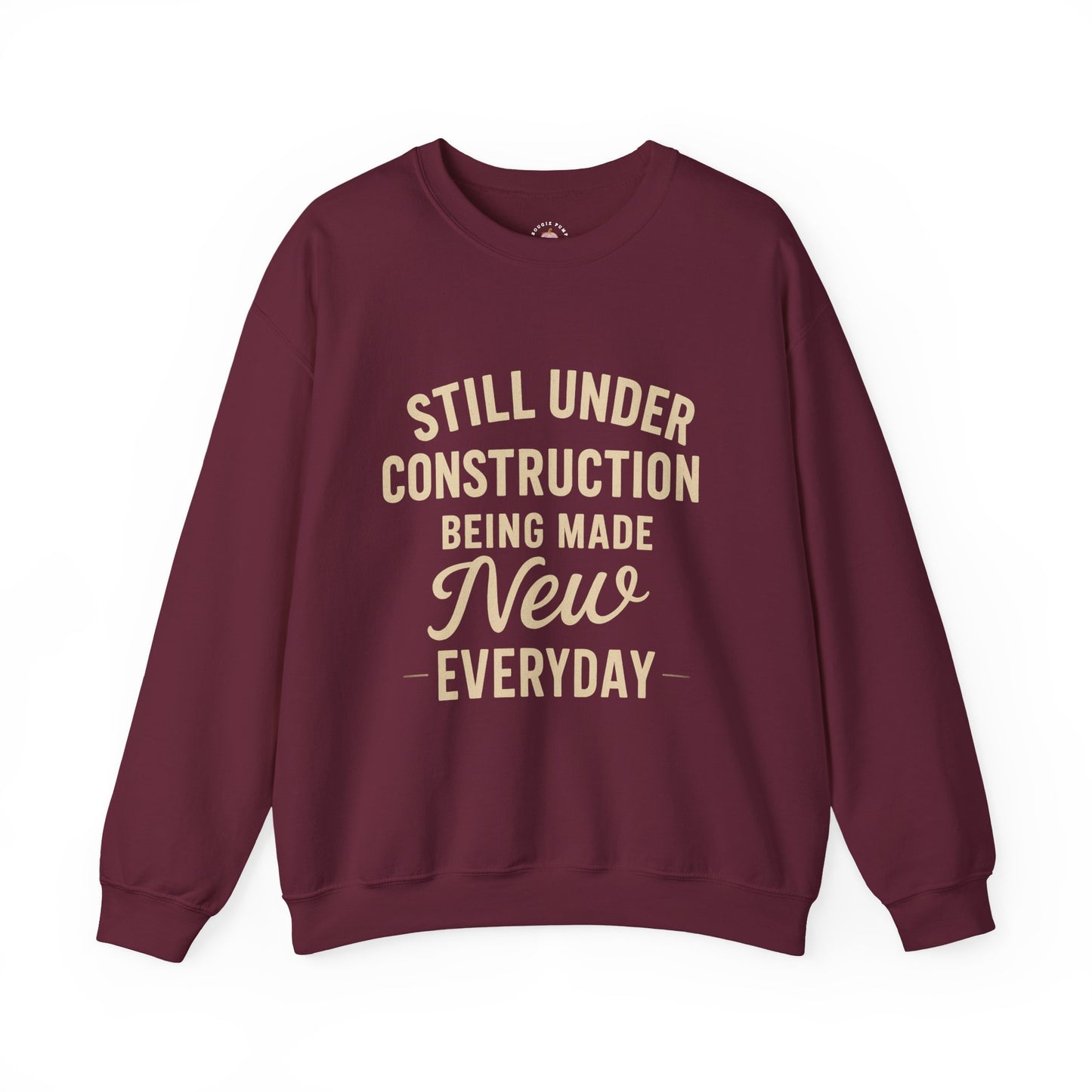 Christian Faith Unisex Sweatshirt - Under Construction, Making Me New Everyday - The Bougie Pumpkin Boutique
