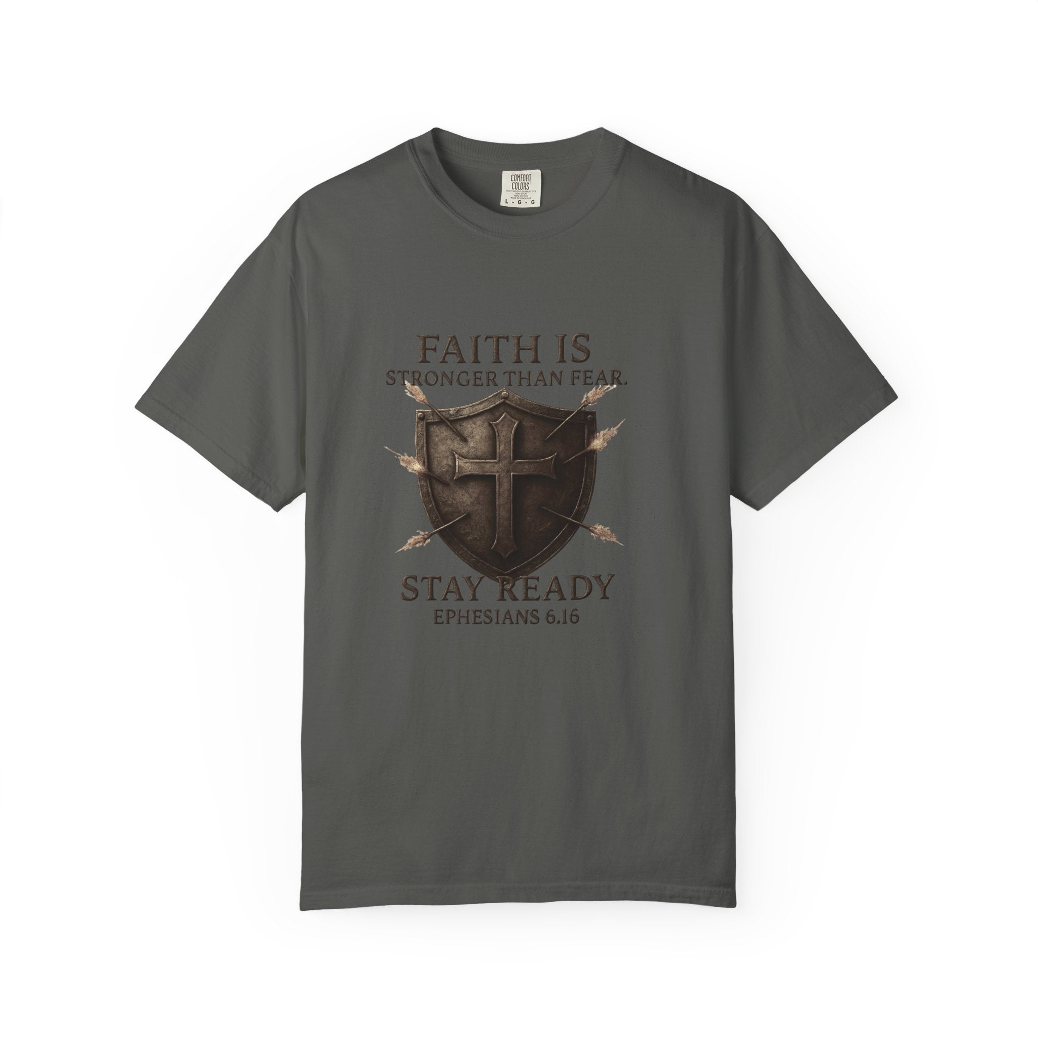 Faith Is Stronger Than Fear Shield T-Shirt — Stay Ready (Ephesians 6:16)