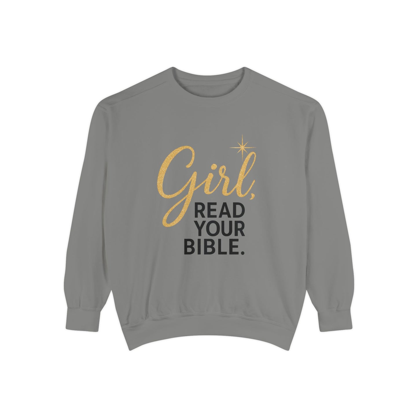 Girl, Read Your Bible Sweatshirt | Faith & Scripture Crewneck – Bougie Pumpkin Boutique - The Bougie Pumpkin Boutique