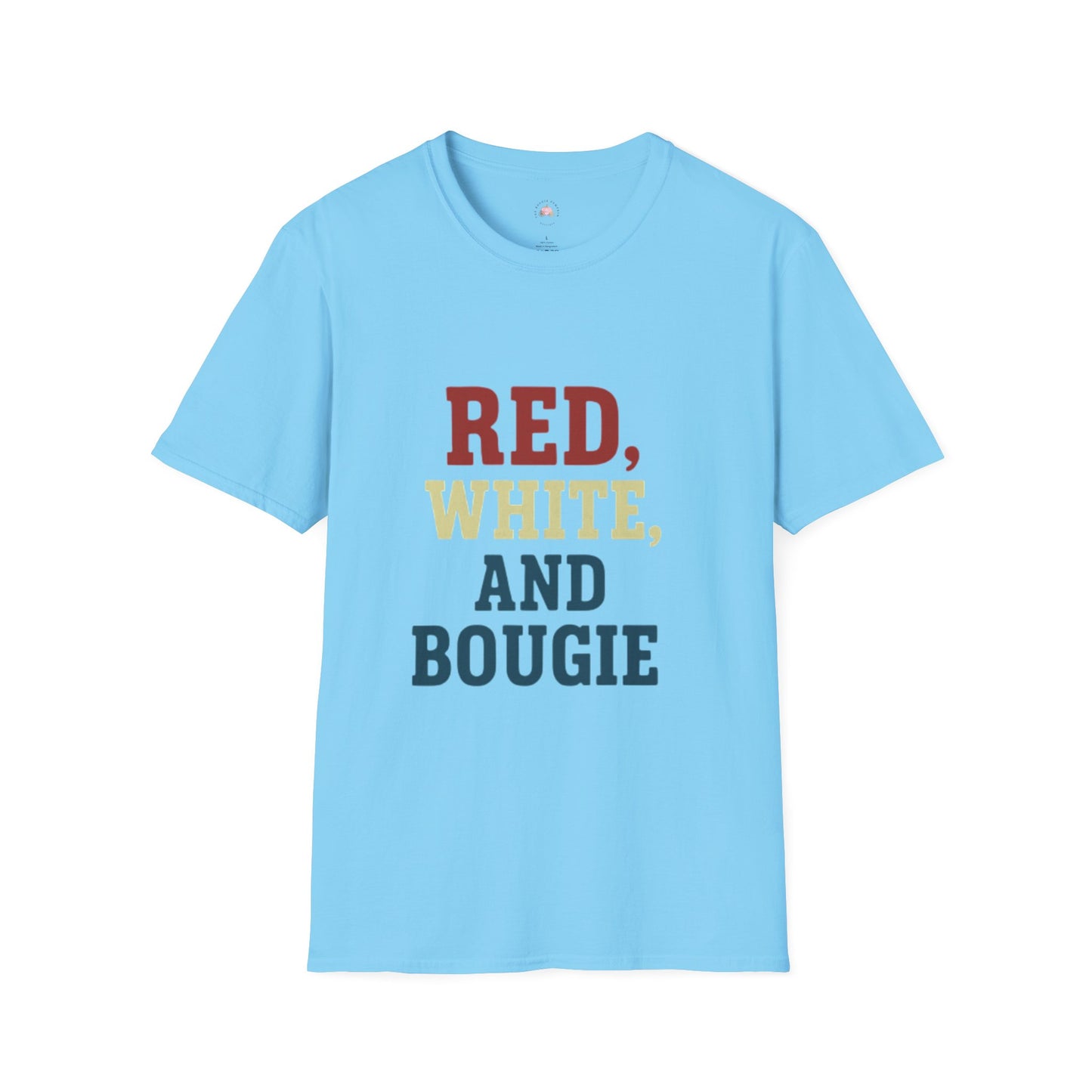 Red, White, and Bougie T-Shirt | Independence Day Fourth of July Summer Fun Gift