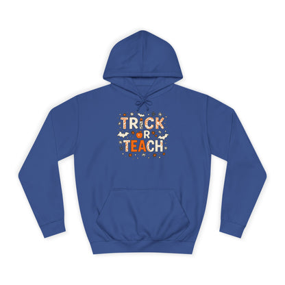 Trick or Teach College Hoodie