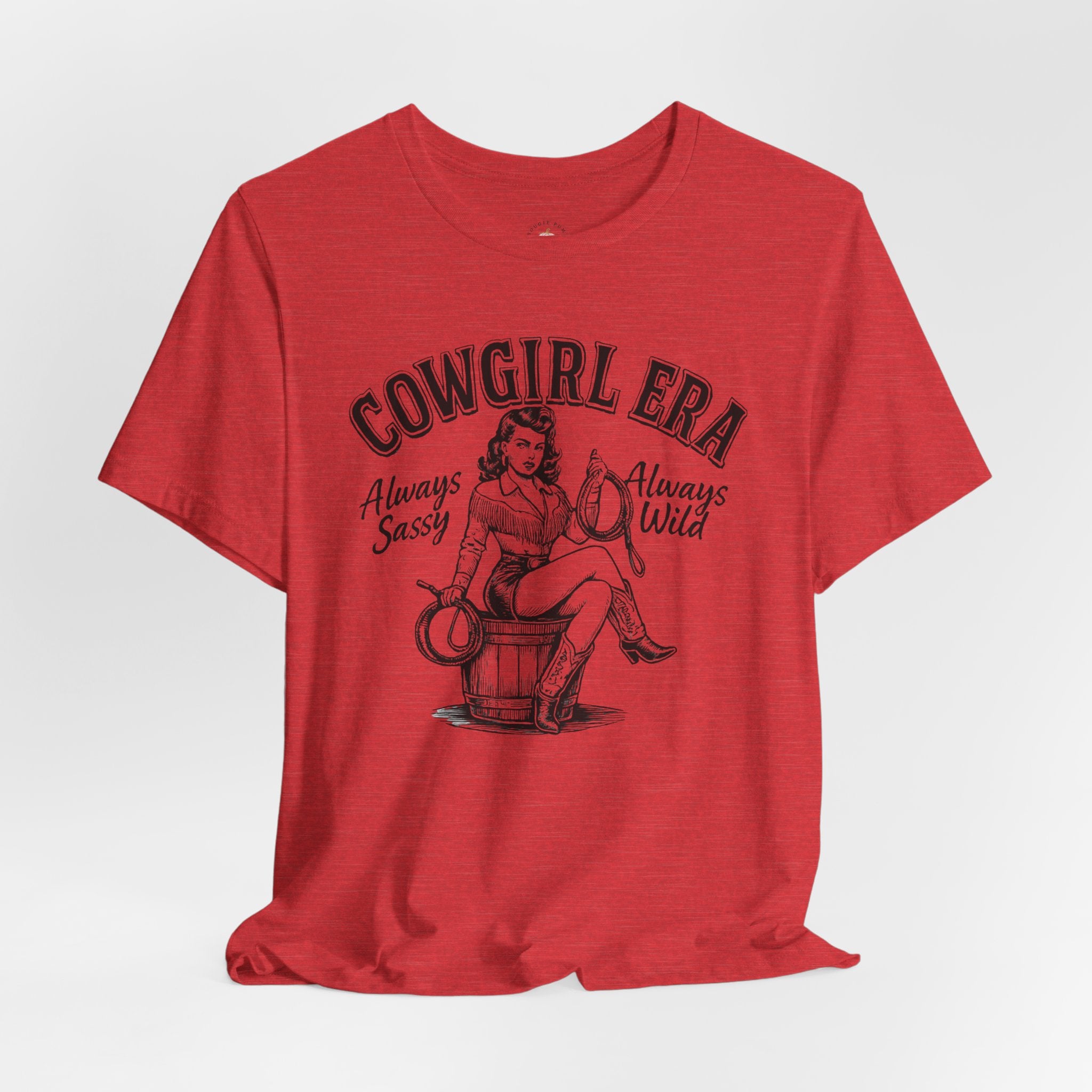 Cowgirl Era T-Shirt — "Always Sassy, Always Wild" Vintage Western Tee