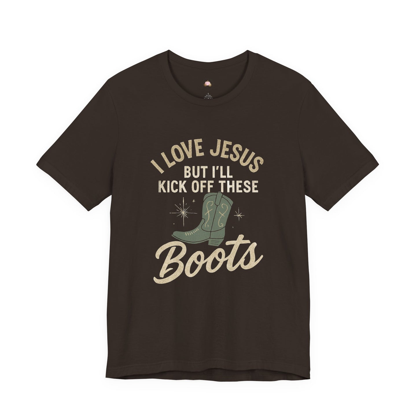 I Love Jesus But I’ll Kick Off These Boots Tee | Bougie Pumpkin Boutique - The Bougie Pumpkin Boutique