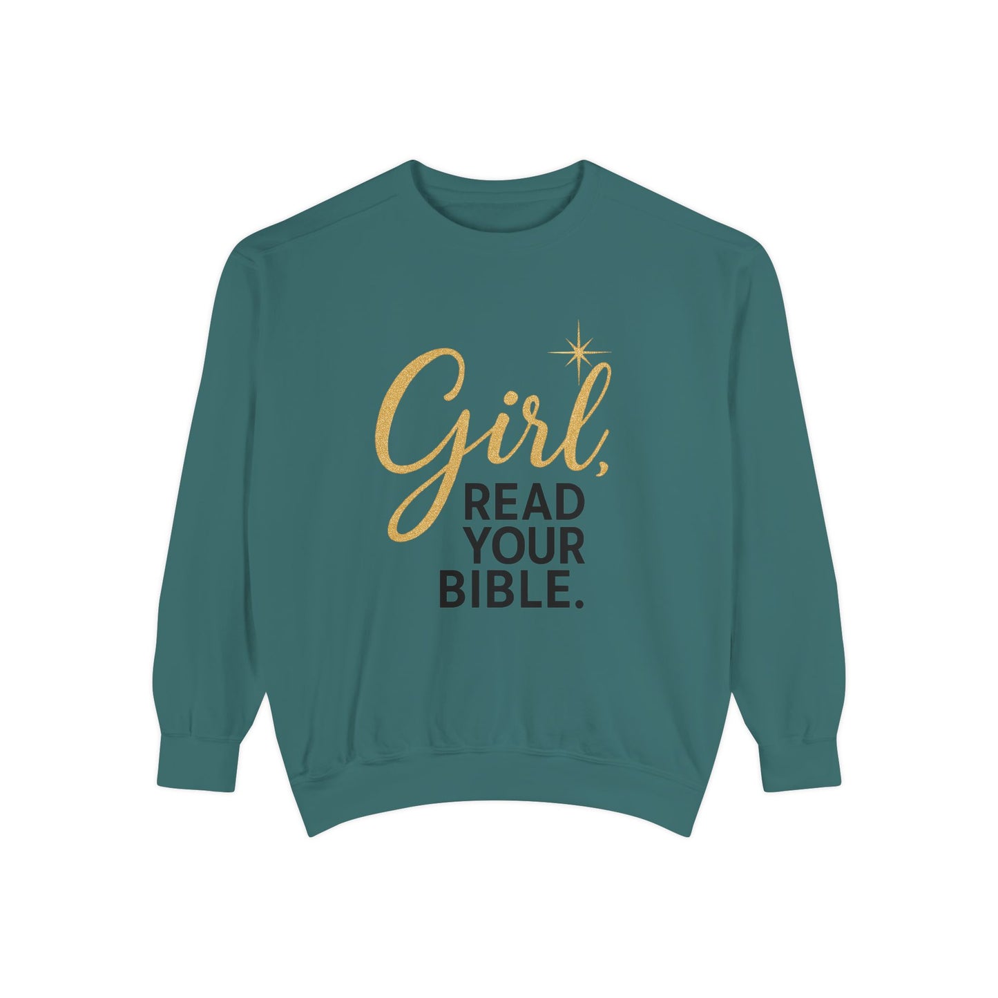 Girl, Read Your Bible Sweatshirt | Faith & Scripture Crewneck – Bougie Pumpkin Boutique - The Bougie Pumpkin Boutique