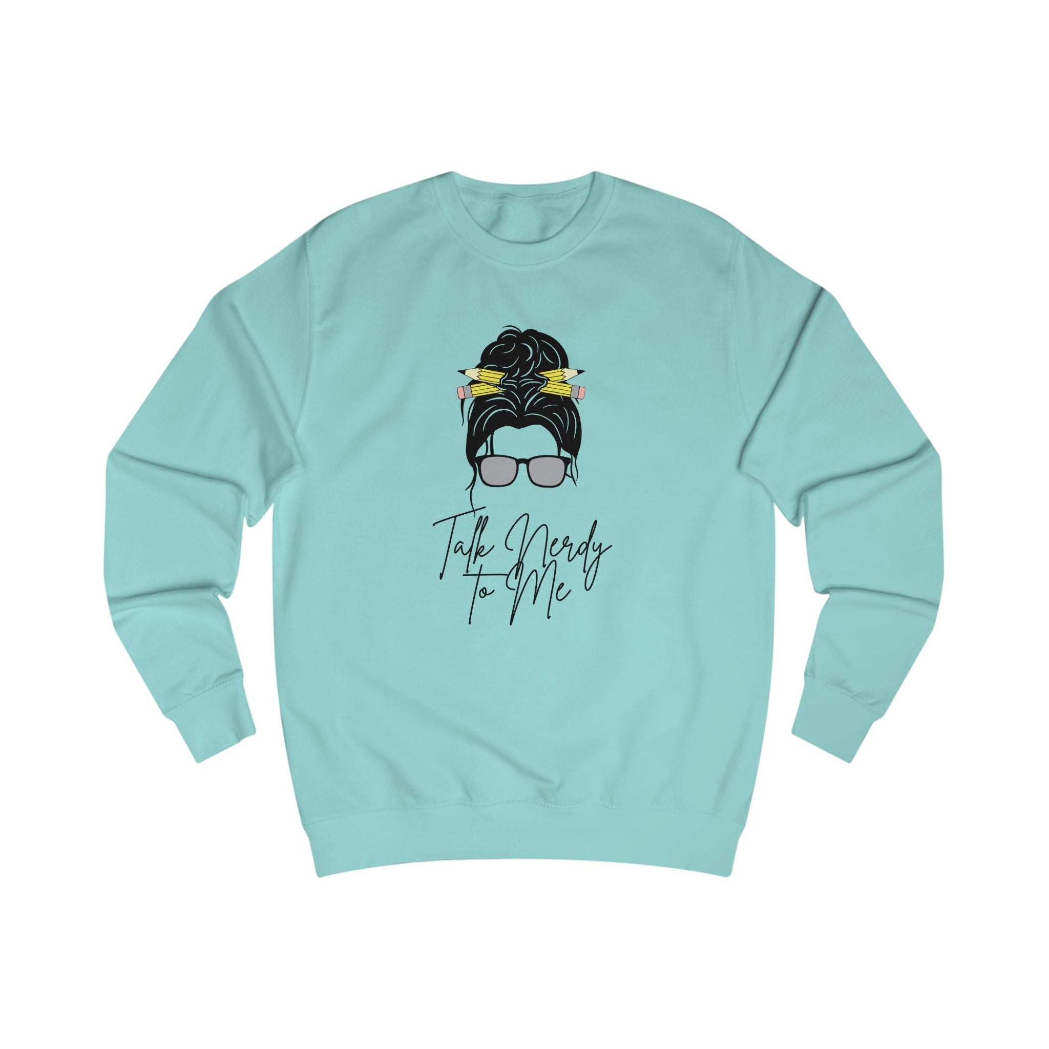 Chic Statement Sweatshirt, Casual Fashion, Gift for Her, Cozy Lounge Wear, Women’s Fashion Essentials, Talk Nerdy to Me