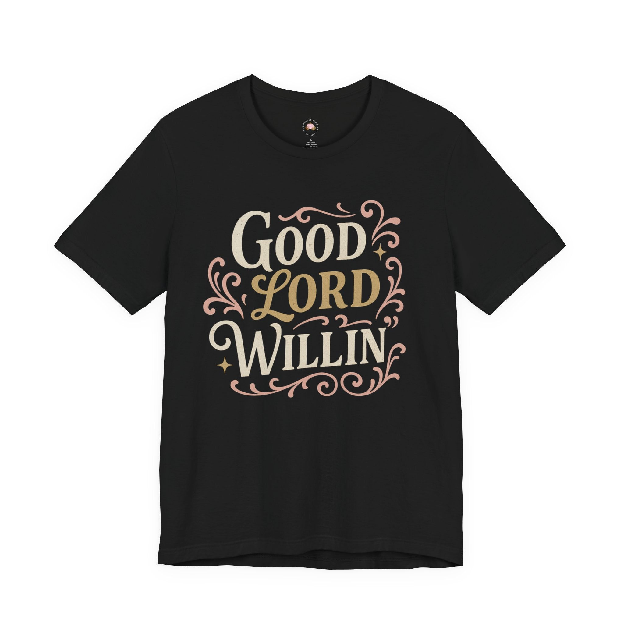 Good Lord Willin' Tee — Inspirational Faith Graphic T‑Shirt