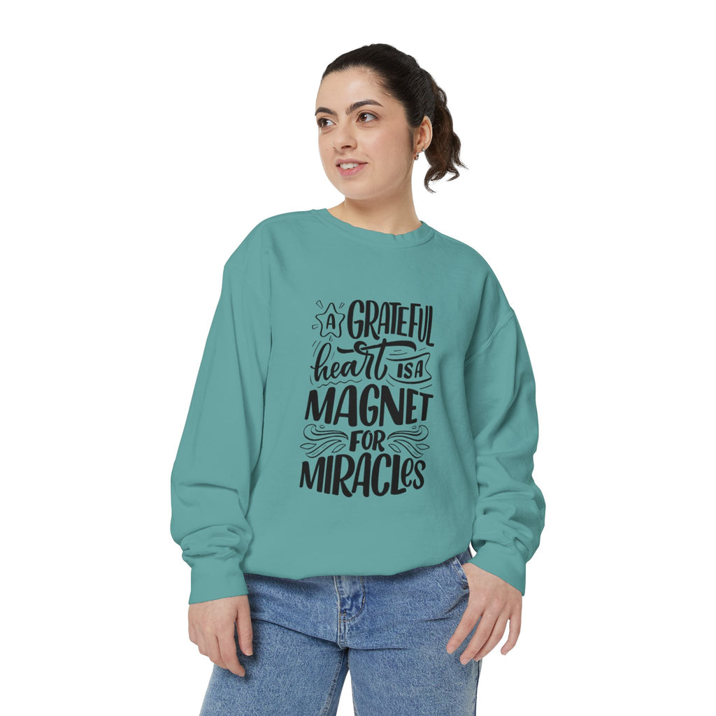 A Grateful Heart Is a Magnet for Miracles Sweatshirt | Inspirational Christian Crewneck | Faith & Gratitude Apparel – Bougie Pumpkin Boutique