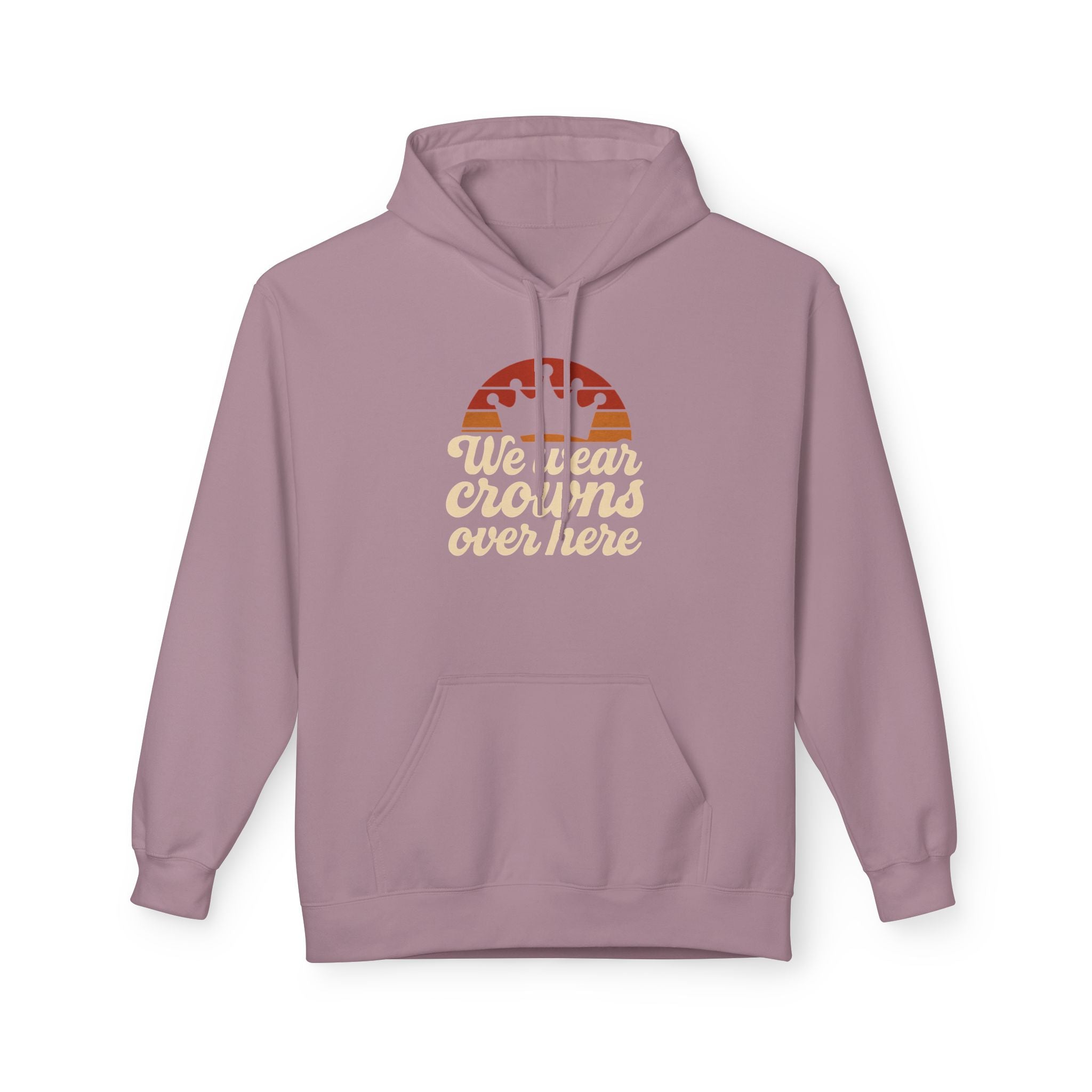 Hoodie — "We Wear Crowns Over Here" Retro Stripe Graphic Hoodie