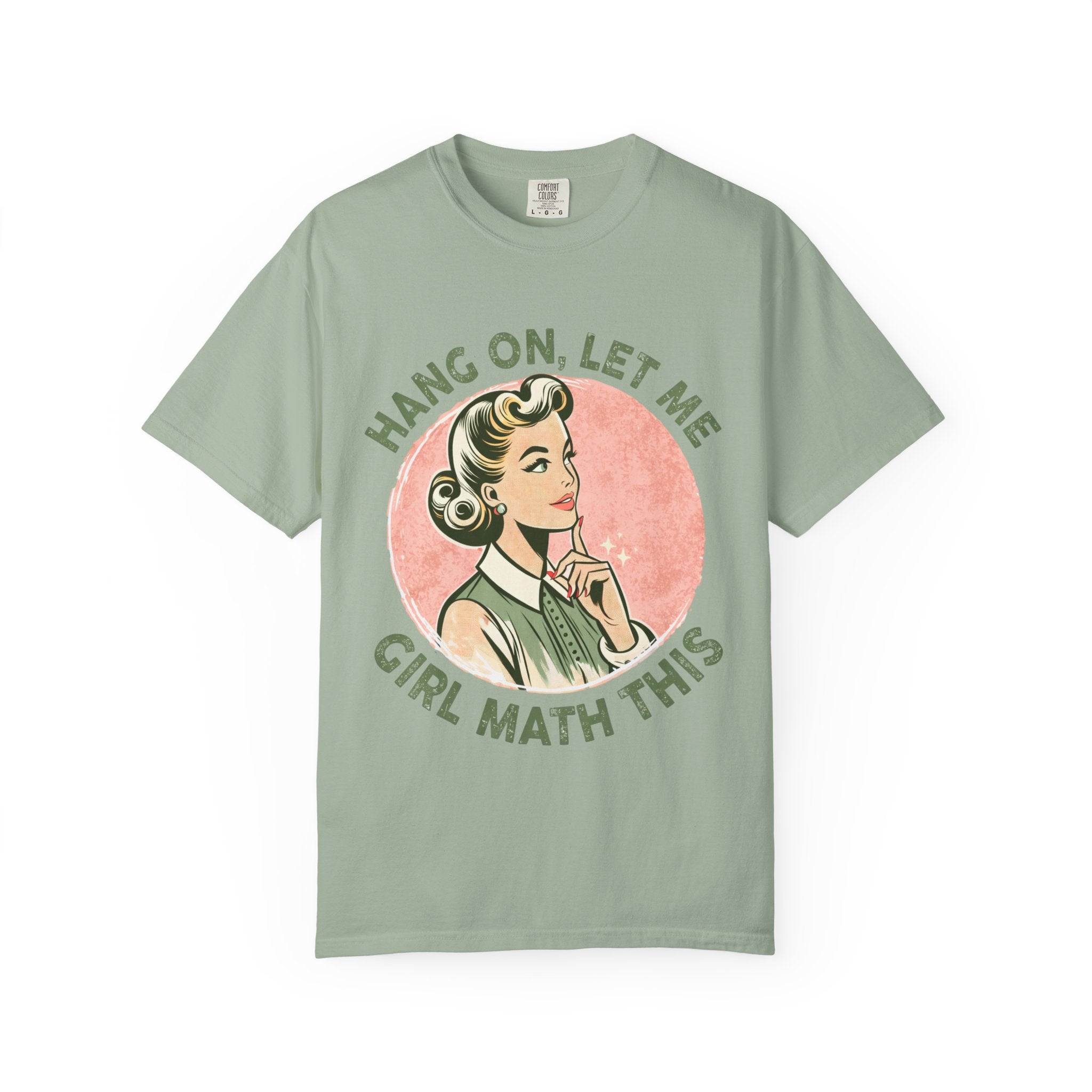 Girl Math Vintage Tee — “Hang On, Let Me Girl Math This” Retro Graphic T-Shirt