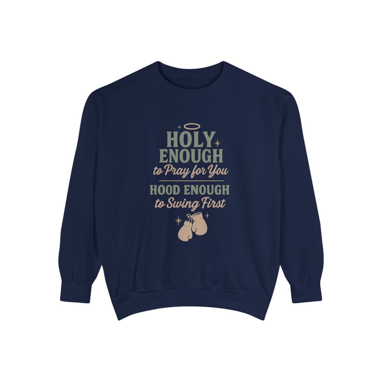 Sweatshirt - Holy, But Hood Unisex Garment-Dyed Pullover - The Bougie Pumpkin Boutique