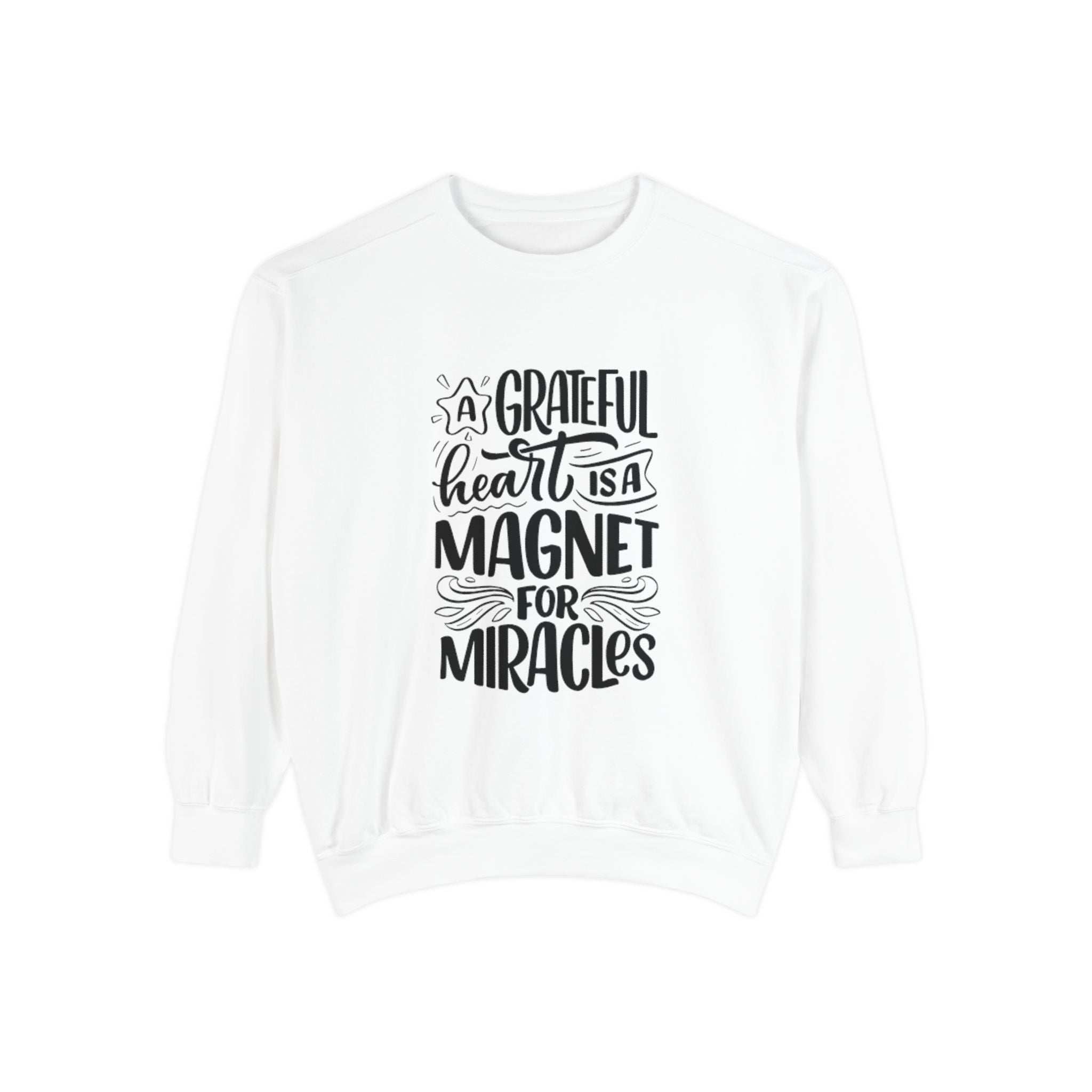 A Grateful Heart Is a Magnet for Miracles Sweatshirt | Inspirational Christian Crewneck | Faith & Gratitude Apparel – Bougie Pumpkin Boutique