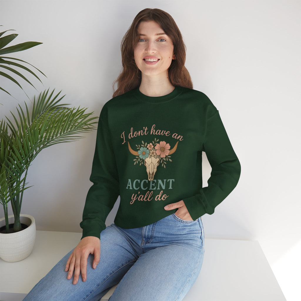 I Don’t Have an Accent Y’all Do Sweatshirt | Southern Sass Graphic Crewneck | Western Boho Cow Skull Sweatshirt – Bougie Pumpkin Boutique