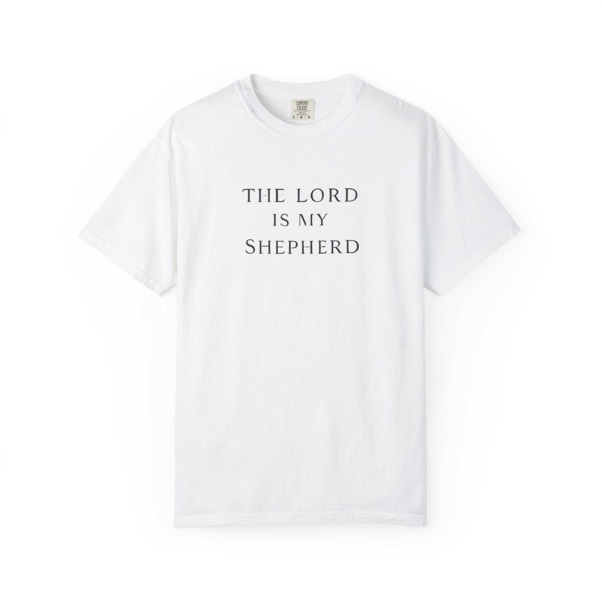 The Lord Is My Shepherd T-Shirt — Christian Faith Tee