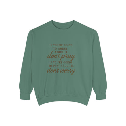 Pray Don’t Worry Sweatshirt | Faith Over Fear Christian Crewneck – Bougie Pumpkin Boutique - The Bougie Pumpkin Boutique
